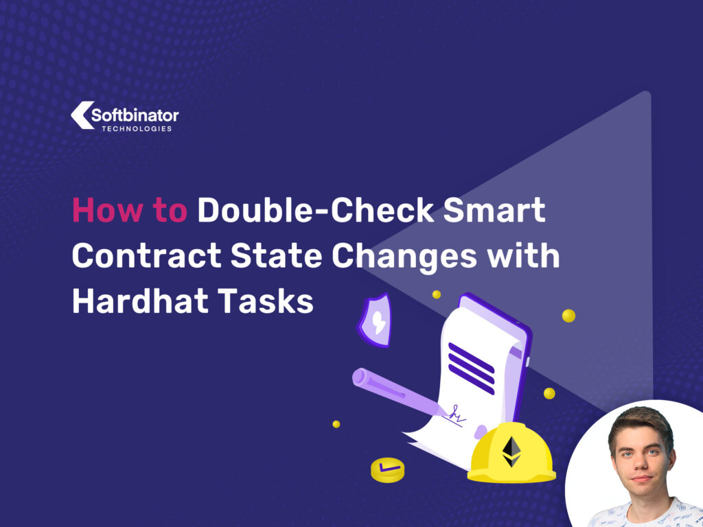 How to Double-Check Smart Contract State Changes with Hardhat Tasks