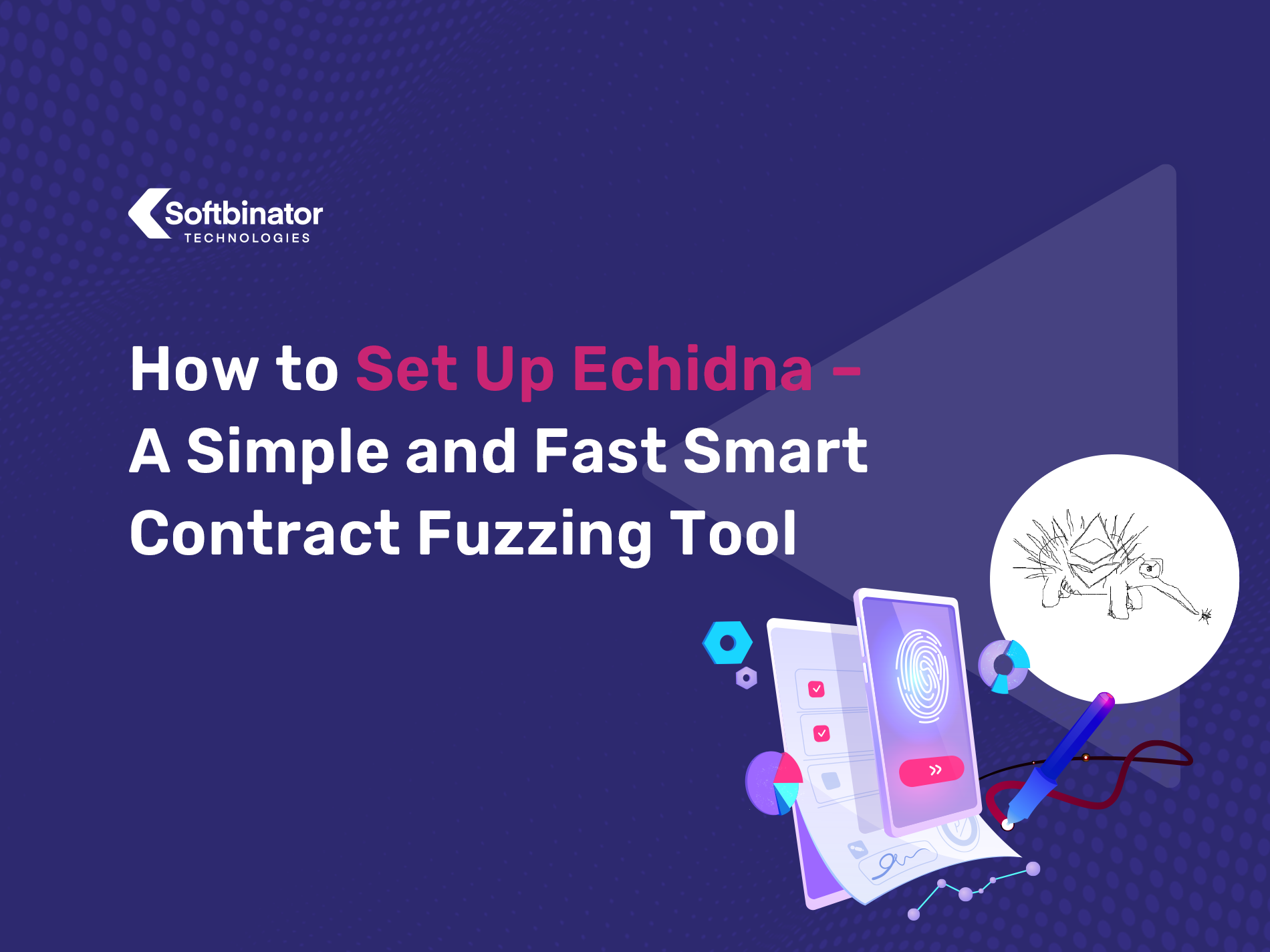 How to Set Up Echidna – A Simple and Fast Smart Contract Fuzzing Tool